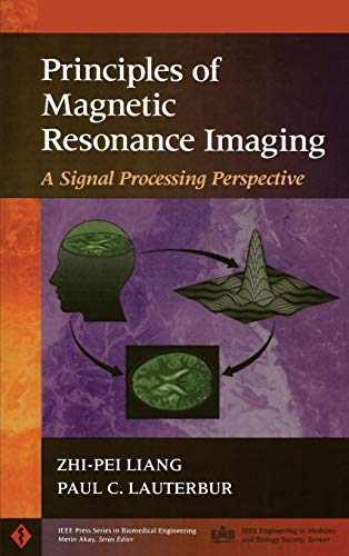 Stock image for Principles of Magnetic Resonance Imaging: A Signal Processing Perspective for sale by HPB-Red