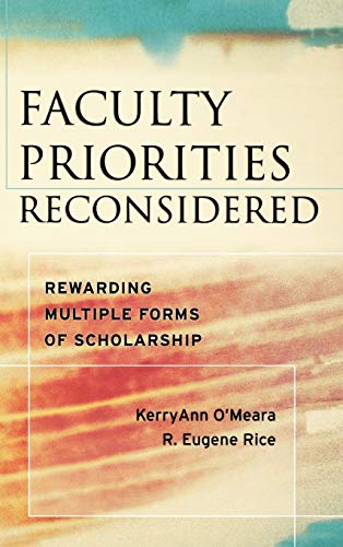 Immagine dell'editore per Faculty Priorities Reconsidered : Rewarding Multiple Forms of Scholarship venduto da Better World Books Ltd