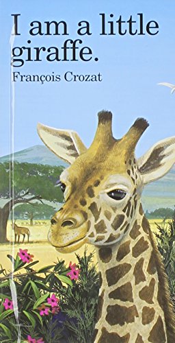 Stock image for I AM A LITTLE GIRAFFE: MINI ("I for sale by BennettBooksLtd