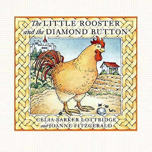 Stock image for The Little Rooster and the Diamond Button for sale by SecondSale