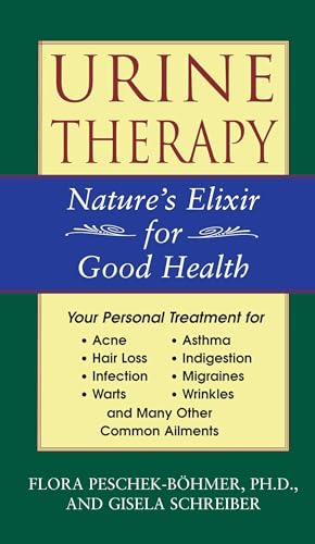 Stock image for Urine Therapy: Nature's Elixir for Good Health for sale by Read&Dream