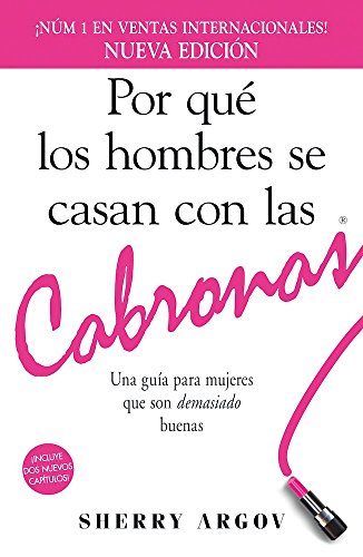 Stock image for Por que los hombres se casan con las cabronas / Why Men Marry Bitches: Una guia para mujeres que son demasiado buenas (Spanish Edition) for sale by SecondSale