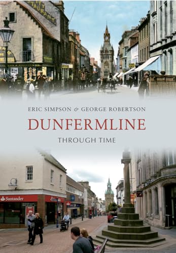 Beispielbild für Dunfermline Through Time zum Verkauf von Oakholm Books