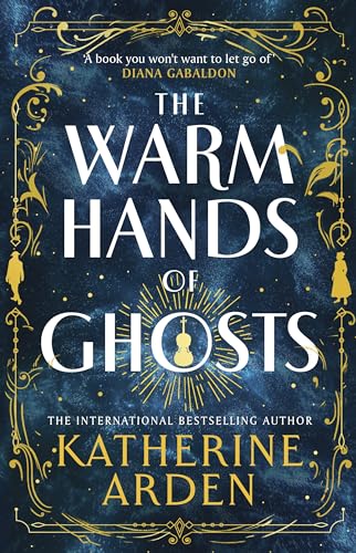 Stock image for The Warm Hands of Ghosts for sale by Campbell Bookstore