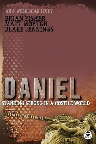 Beispielbild für Daniel: Standing Strong in a Hostile World zum Verkauf von ThriftBooks-Phoenix