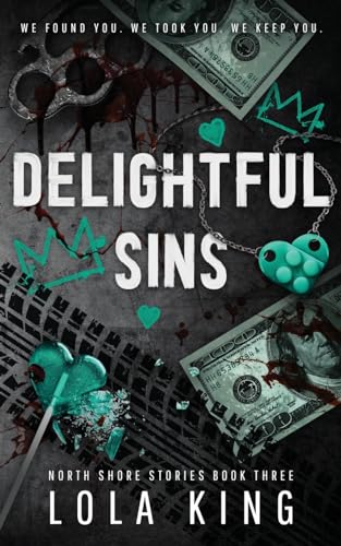 Stock image for Delightful Sins: A Dark Enemies To Lovers Menage Romance (North Shore Stories) for sale by Campbell Bookstore