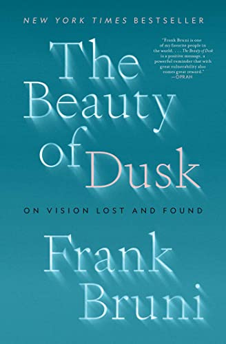 Stock image for The Beauty of Dusk: On Vision Lost and Found for sale by BooksRun