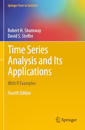 Stock image for Time Series Analysis and Its Applications: With R Examples (Springer Texts in Statistics) for sale by GF Books, Inc.