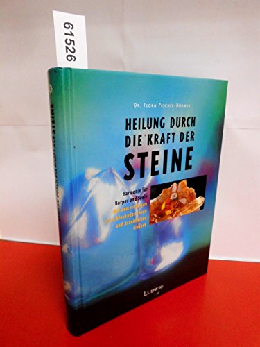 Stock image for Heilung durch die Kraft der Steine. for sale by ThriftBooks-Dallas