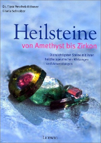 Stock image for Heilsteine von Amethyst bis Zirkon for sale by medimops