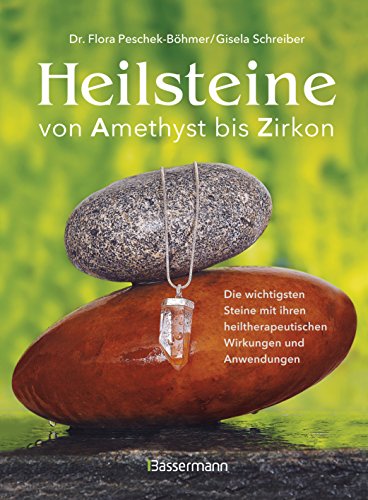 Stock image for Heilsteine: von Amethyst bis Zirkon for sale by medimops