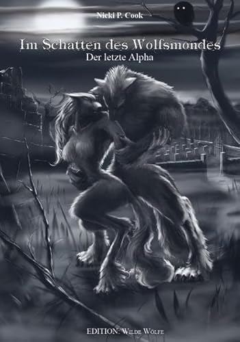 Beispielbild für Im Schatten des Wolfsmondes: Der letzte Alpha zum Verkauf von medimops