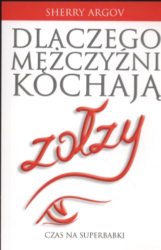 Stock image for Dlaczego mezczyzni kochaja zolzy for sale by ThriftBooks-Atlanta