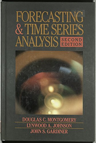 Forecasting and Time Series Analysis By Douglas C. Montgomery