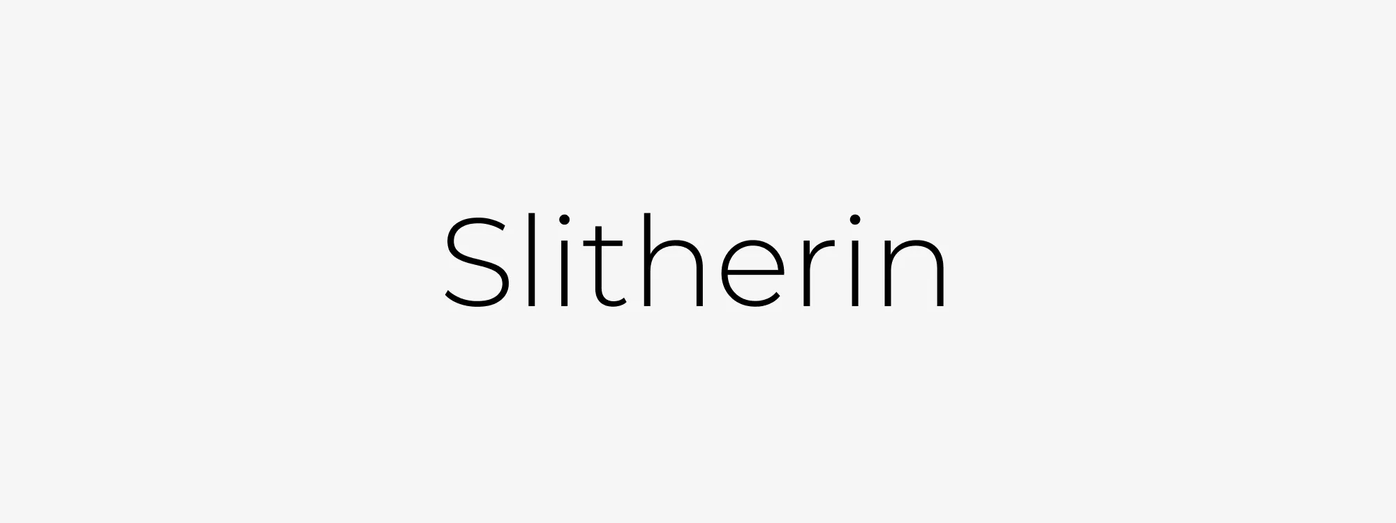 slitherin