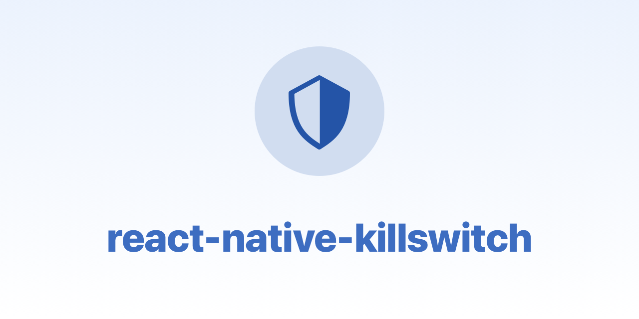 react-native-killswitch