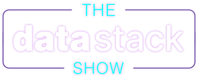 The Data Stack Show