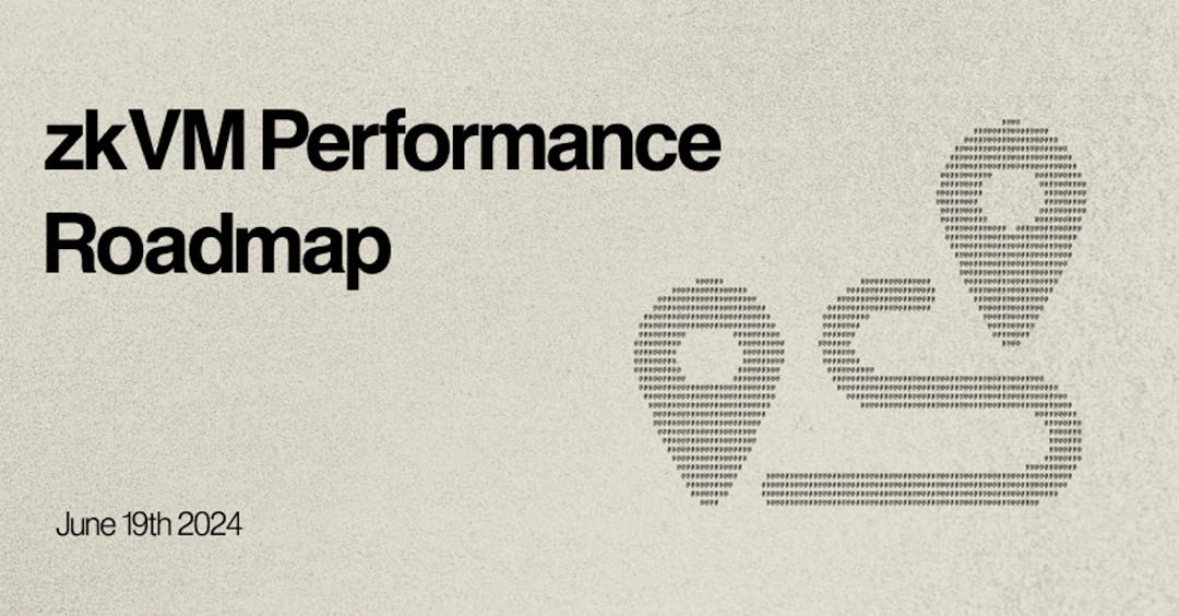 zkVM Performance Upgrades Roadmap - Q3 2024