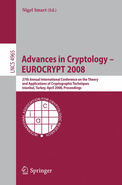 Cover of 'Advances in Cryptology – EUROCRYPT 2008'