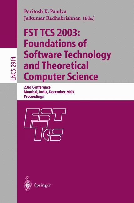 Cover of 'FST TCS 2003: Foundations of Software Technology and Theoretical Computer Science'