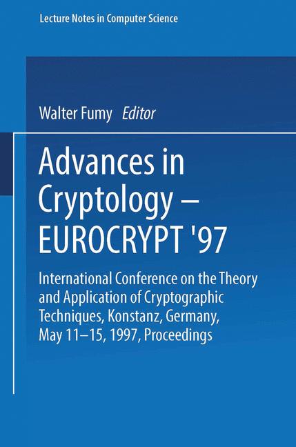 Cover of 'Advances in Cryptology — EUROCRYPT ’97'