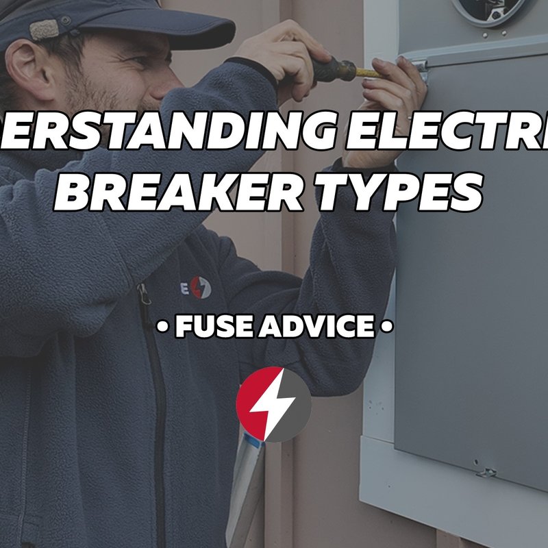 Understanding Electrical Breaker Types