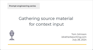 Podcast: Gathering source material for context input