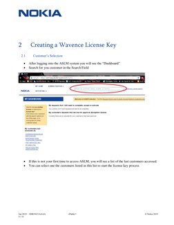 Jan 2019 – 3DB19433AAAA 
5 / 33 
<Public> 
© Nokia 2019 
 
2 
Creating a Wavence License Key 
2.1 
Customer’s Selection  
•