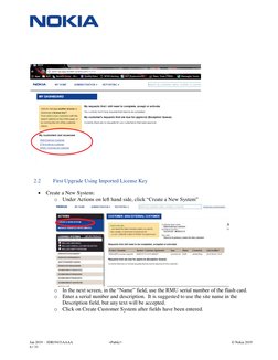 Jan 2019 – 3DB19433AAAA 
6 / 33 
<Public> 
© Nokia 2019 
 
 
2.2 
First Upgrade Using Imported License Key 
• Create a New