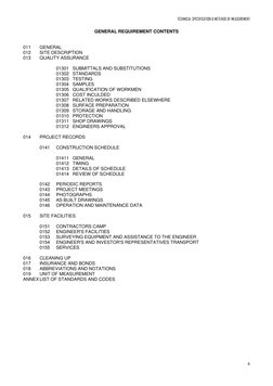 TECHNICAL SPECIFICATION & METEHOD OF MEASUREMENT          
 
4
GENERAL REQUIREMENT CONTENTS 
 
 
011 
GENERAL 
012 
SITE DES