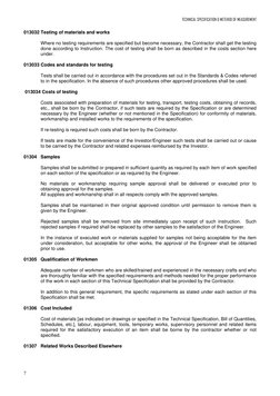 TECHNICAL SPECIFICATION & METEHOD OF MEASUREMENT          
 
7 
013032 Testing of materials and works 
 
Where no testing re