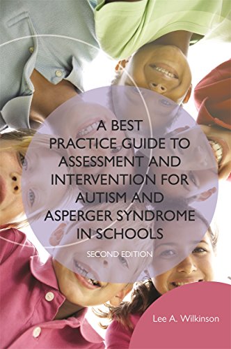 Best Practice Guide to Assessment and Intervention for Autism Spectrum Disorder in Schools, Second Edition   2017 9781785927041 Front Cover
