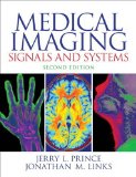Medical Imaging Signals and Systems  2nd 2015 9780132145183 Front Cover