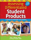 Assessing Differentiated Student Products A Protocol for Development and Evaluation (2nd Ed. ) 2nd 2015 (Revised) 9781618212818 Front Cover