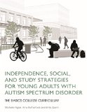 Independence, Social, and Study Strategies for College Students with Autism Spectrum Disorder The BASICS College Curriculum  2014 9781849057875 Front Cover