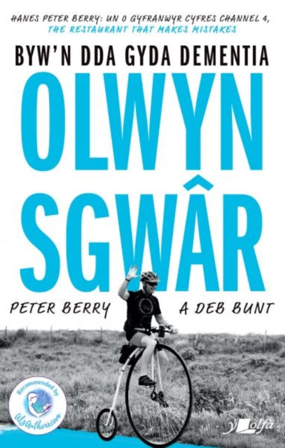 Olwyn Sgwar - Byw yn Dda gyda Dementia: Byw yn Dda gyda Dementia