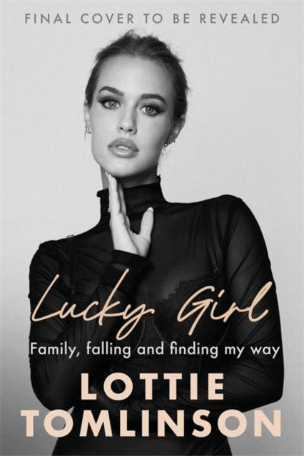 Lucky Girl: Family, falling and finding my way