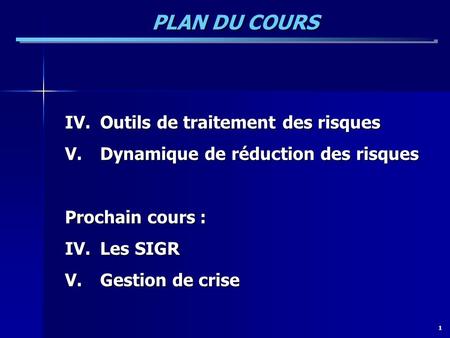 PLAN DU COURS Outils de traitement des risques