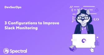 3 configurations to improve slack monitoring