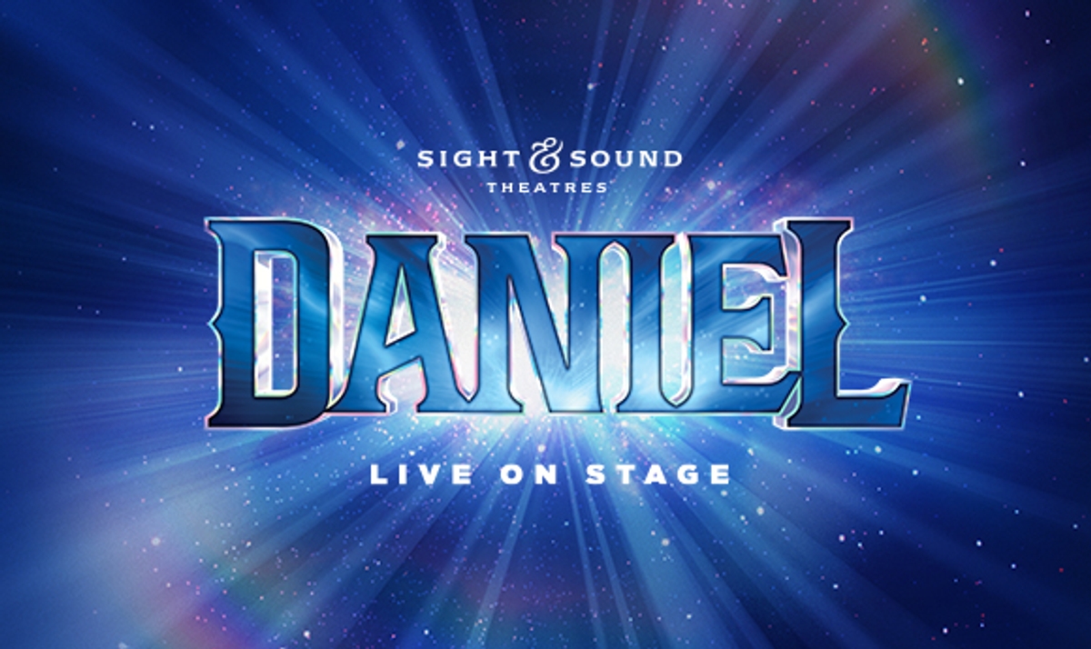 Graphic that reads "Sight & Sound Theatres: DANIEL: Live on stage" against a blue prismatic background