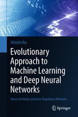 eBook: Evolutionary Approach to Machine Learning and Deep Neural Networks