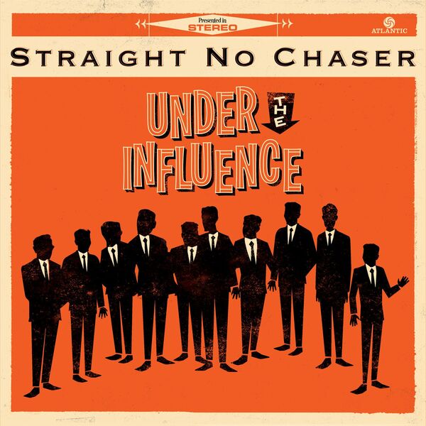 Straight No Chaser|Under the Influence  (Ultimate Edition)