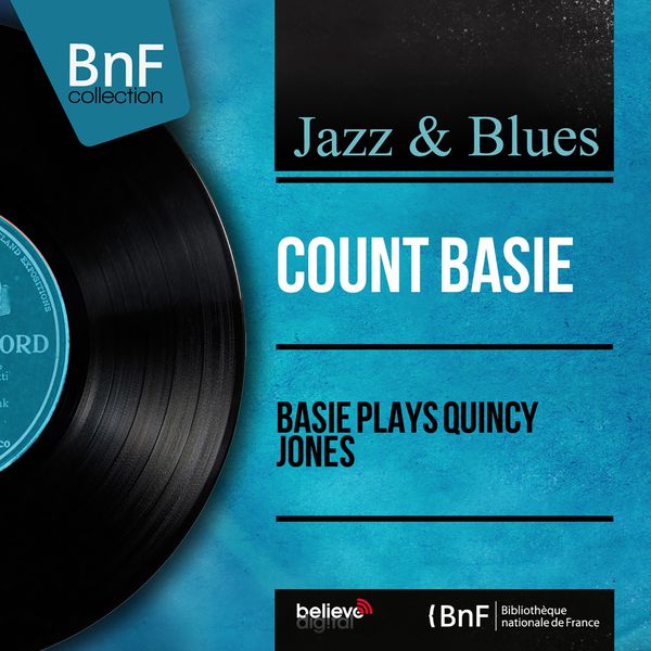 Count Basie|Basie Plays Quincy Jones (Mono Version)