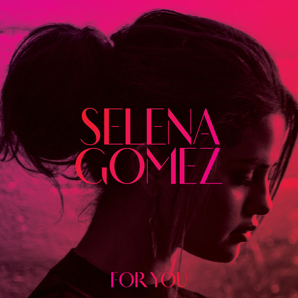 Selena Gomez|For You