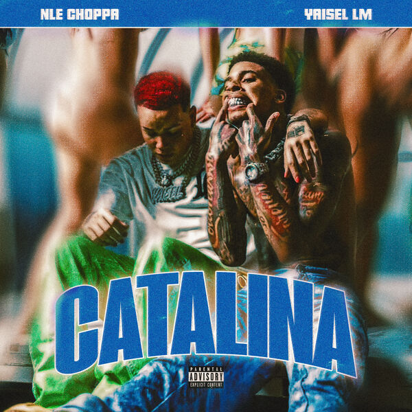 NLE Choppa|Catalina