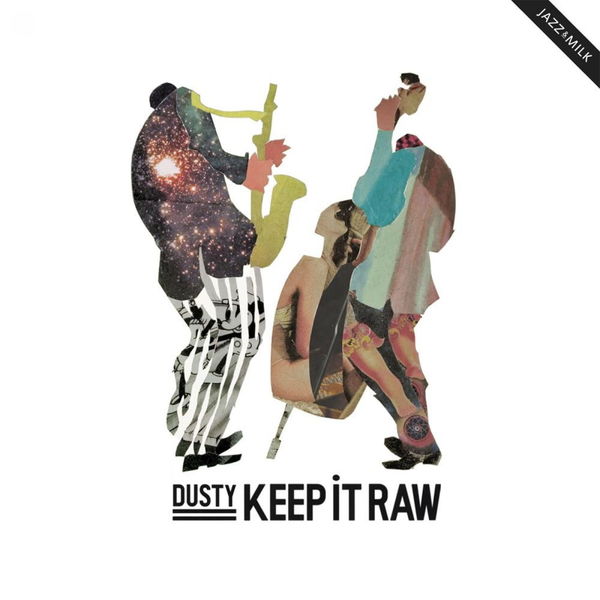 Dusty|Keep It Raw