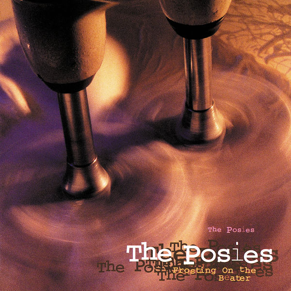 The Posies|Frosting On The Beater