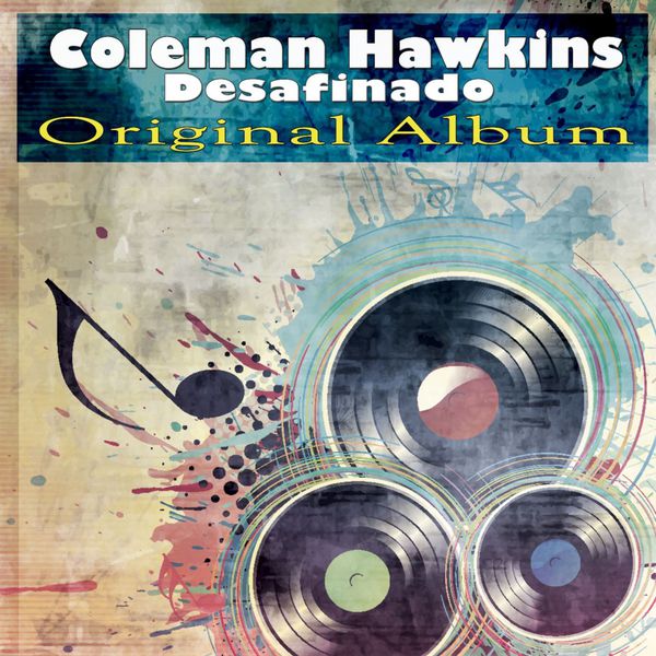 Coleman Hawkins|Desafinado (Original Album)