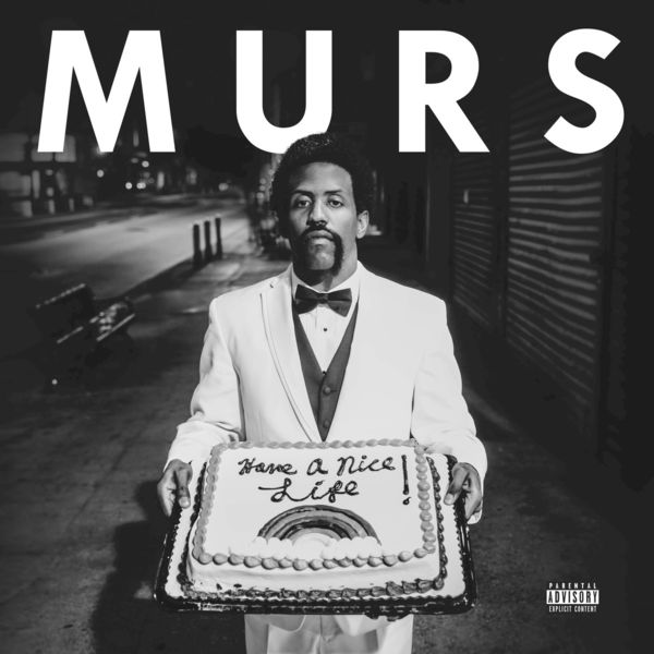 Murs|Have a Nice Life