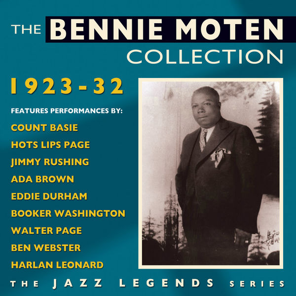 Bennie Moten|The Bennie Moten Collection 1923-32